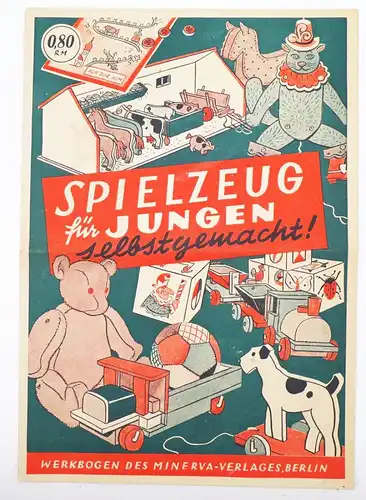 Spielzeug für Jungen selbstgemacht Bastelbogen Minerva Verlag Berlin 1940er