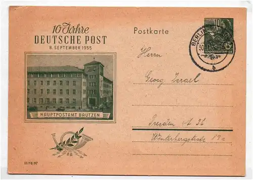 Ganzsache 10 Jahre Deutsche Post 1955 Hauptpostamt Bautzen Berlin Pankow