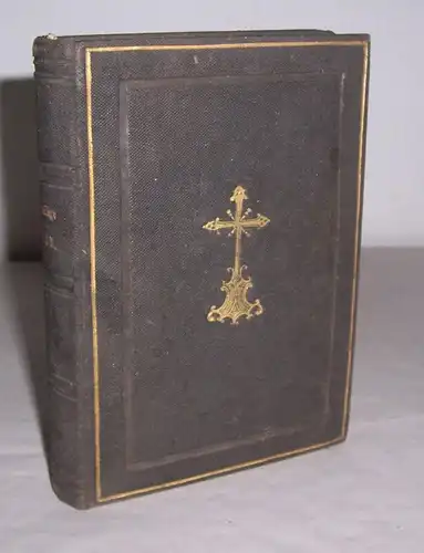 Die heilige Messe an allen Sonn - & Feiertagen 1859 Kempten 