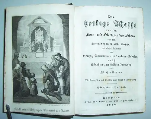 Die heilige Messe an allen Sonn - & Feiertagen 1859 Kempten !