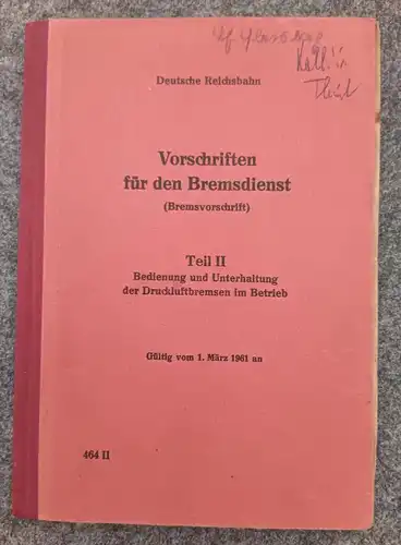 Deutsche Reichsbahn Vorschriften für den Bremsdienst Teil II 1961 Buch