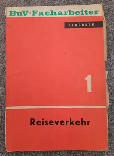 BuV Facharbeiter Lehrbuch Reiseverkehr VEB Verlag DDR Buch 1962