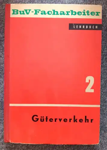 Güterverkehr Teil 2 Lehrbuch BuV Facharbeiter DDR VEB Transpress Verlag Buch