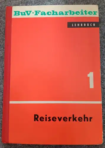 Lehrbuch BuV Facharbeiter Teil 1 Reiseverkehr 1965 VEB DDR Buch Berlin