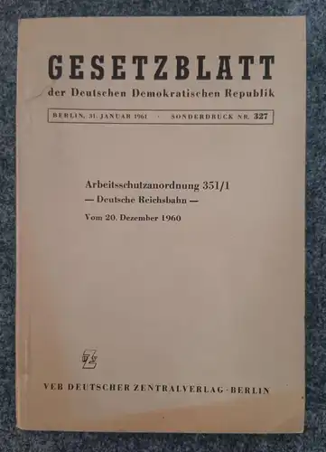 Gesetzesblatt DDR Januar 1961 Arbeitsschutzanordnung Deutsche Reichsbahn Buch