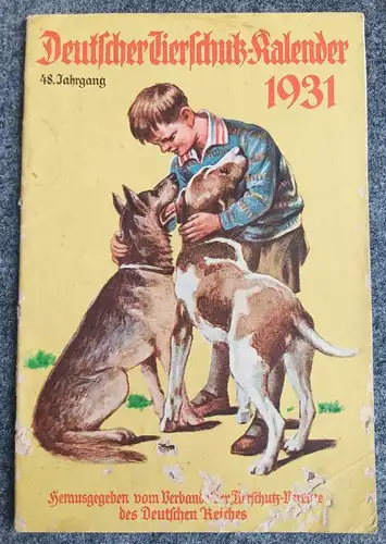 Deutscher Tierschutz Kalender 1931 Heft 8. Jahrgang alter Tierschutzkalender