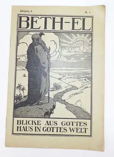 Beth-el Jahrgang 8 Nummer 5 Blicke aus Gottes Haus in Gottes Welt 1916 Bethel