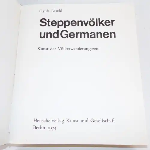 Steppenvölker und Germanen Gyula Laszlo 1974 DDR Schuber 