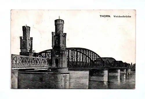 Ak Thorn Weichselbrücke 1915 Toruń Polen Feldpost