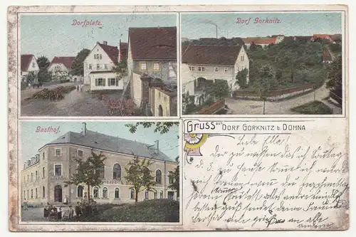 Litho Ak Gruss aus Dorf Gorknitz bei Dohna Gasthof Dorfplatz 1907   A2371