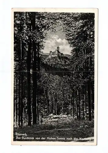 Ak Eisenach Der Durchblick von der Hohen Sonne nach der Wartburg  1959