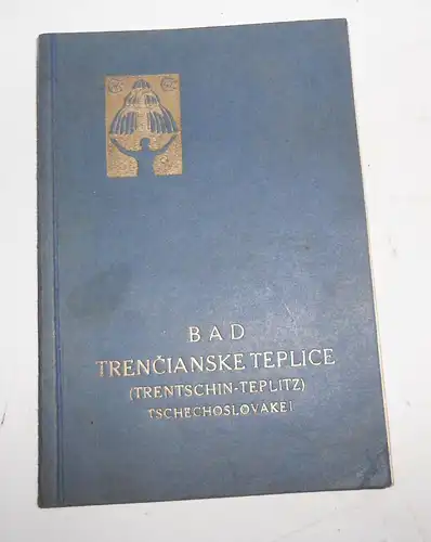 5 Reise Broschüren Bad Trentschin - Teplitz Slowakei 1928/29 Trenčianske Teplice