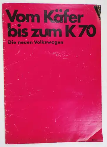 Vom Käfer bis zum K70 Die neuen Volkswagen 1970 VW Prospekt