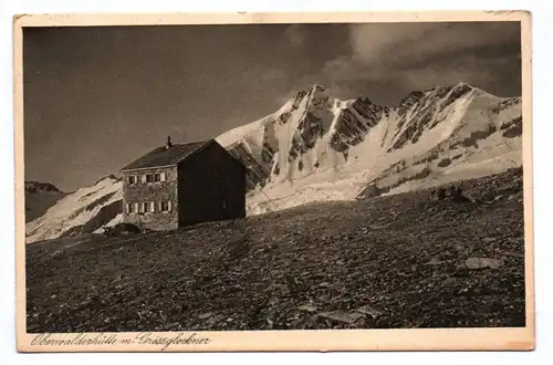 Ak Oberwalderhütte mit Grossglockner 1929 Österreich Heiligenblut