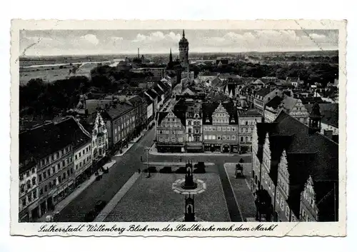 Ak Lutherstadt Wittenberg Blick von der Stadtkirchen nach dem Markt 1942