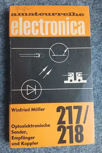 Amateurreihe Electronica 217 218 Optoelektronische Sender Empfänger und Koppler