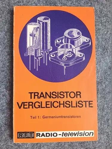 RFT Buch RADIO television Transistor Vergleichsliste