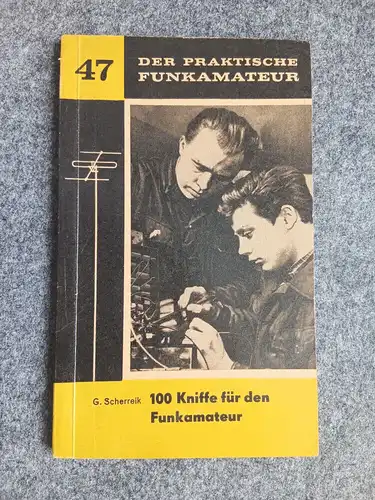 100 Kniffe für den Funkamateur Amateurreihe Electronica 47 Buch