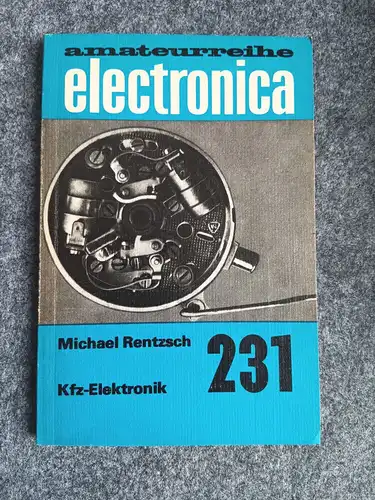 Lehrbuch 231 KFZ Elektronik Amateurreihe Electronica