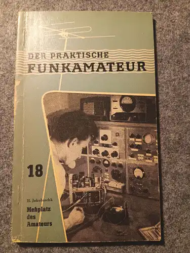 Buch 18 Messplatz des Amateurs Der praktische Funkamateur