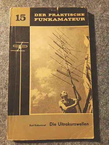 Buch Die Ultrakurzwellen 15 Der praktische Funkamateur Taschenbuch