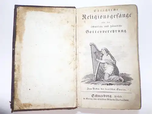 Christliche Religionsgesänge für Gottesverehrung 1815 Schneeberg Ledereinband