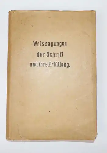 Weissagungen der Schrift und ihre Erfüllung Erich Herrmann 1925 Christentum Buch