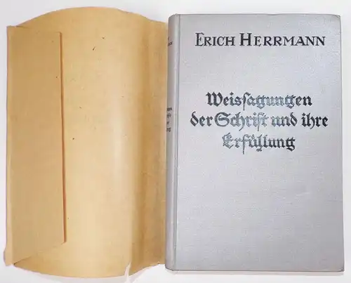 Weissagungen der Schrift und ihre Erfüllung Erich Herrmann 1925 Christentum Buch