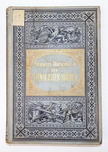 Die Feindlichen Brüder Geschichtliche Erzählung 1894 Hermann Hirschfeld Spamer