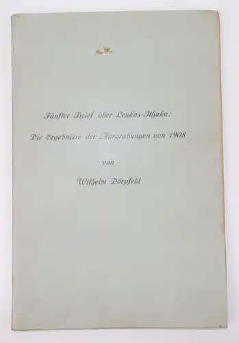 Wilhelm Dörpfeld Leukas Ithaka Ergebnisse der Ausgrabungen von 1908