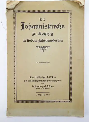 Die Johanniskirche zu Leipzig in sieben Jahrhunderten 1916 