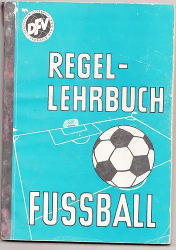 Regel  Lehrbuch Fussball für Grossfeld Kleinfeld  u Hallenspiele 1975 DDR