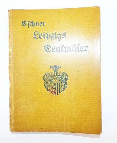 Eschner Leipzig s Denkmäler Denksteine Gedenktafeln 1910