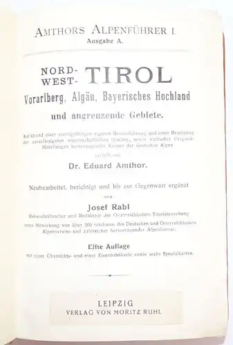 Amthors Alpenführer I Nord West TIROL Josef Rabl um 1910 Alpen Buch