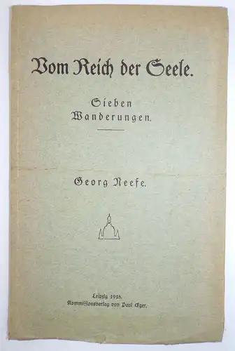 Vom Reich der Seele Sieben Wanderungen Georg Neese 1918 Zittau