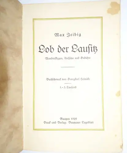 Max Zeibig Lob der Lausitz Wanderskizzen Aufsätze Gedichte 1929 Erstausgabe