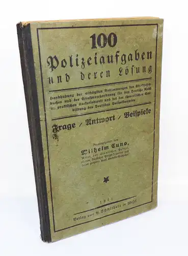 Wilhelm Cuno 100 Polizeiaufgaben und deren Lösung 1921 Polizei