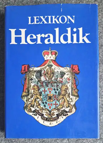 Lexikon der Heraldik Gert Oswald VEB Bibliographisches Institut Leipzig 1984