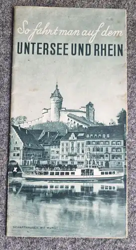 So fährt man auf dem Untersee und Rhein Schaffhausen mit Mundt alter Reiseprospe