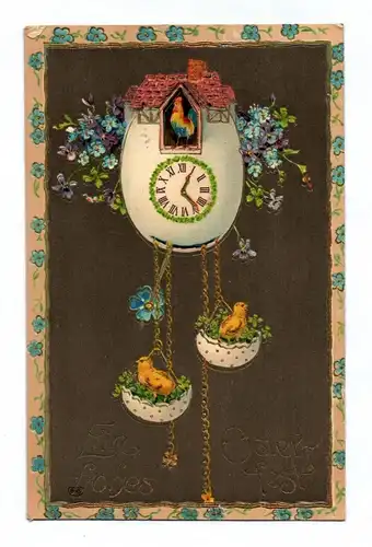 Ak Gold geprägt Blumen Ein frohes Osterfest 1914 Küken Kuckucksuhr Eierschalen