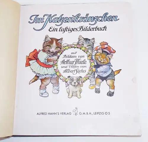 Im Katzenkränzchen Bilderbuch Arthur Thiele Albert Sixtus Katzen 1930er