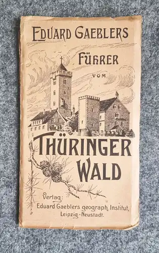 Eduard Gaeblers Führer vom Thüringer Wald alte Touristenkarte