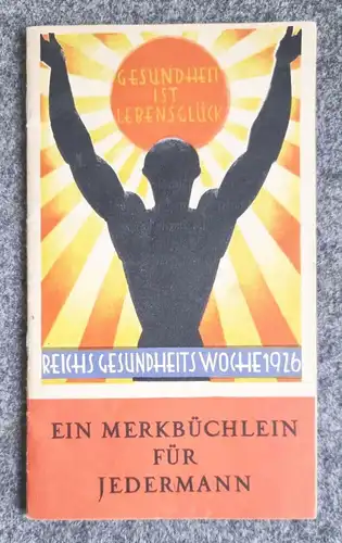 Reichs Gesundheits Woche 1926 Merkbüchlein für jedermann