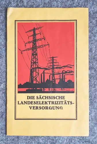 Die sächsische Landeselektrizitätsversorgung alte Broschüre Hirschfelde