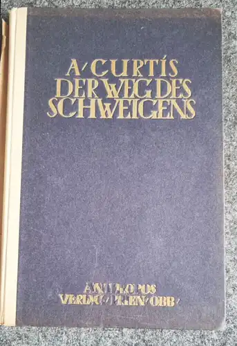Der Weg des Schweigens A Curtis 1923 Den Weg zur Verinnerlichung Buch