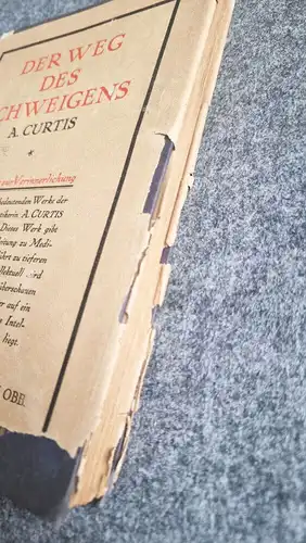 Der Weg des Schweigens A Curtis 1923 Den Weg zur Verinnerlichung Buch