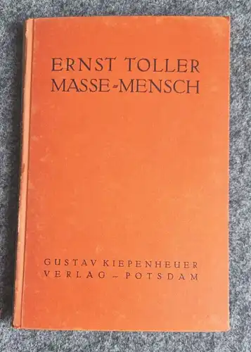 Ernst Toller Masse Mensch 1928 Gustav Kiepenheuer Verlag Potsdam