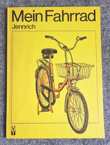 Mein Fahrrad Jennrich 1984 VEB Verlag Technik Berlin 4 stark bearbeitete Auflage