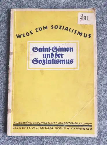Wege zum Sozialismus 1919 Saint Simon Paul Cassirer Berlin