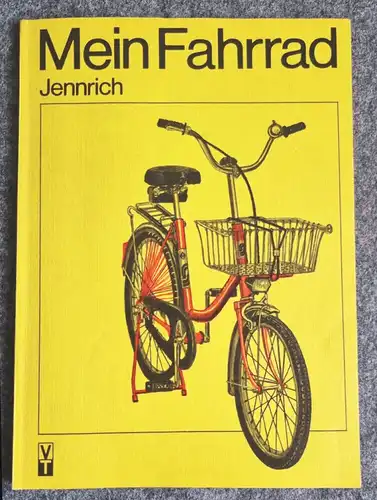 Mein Fahrrad Jennrich 1984 VEB Verlag Technik Berlin 1. Auflage original Buch